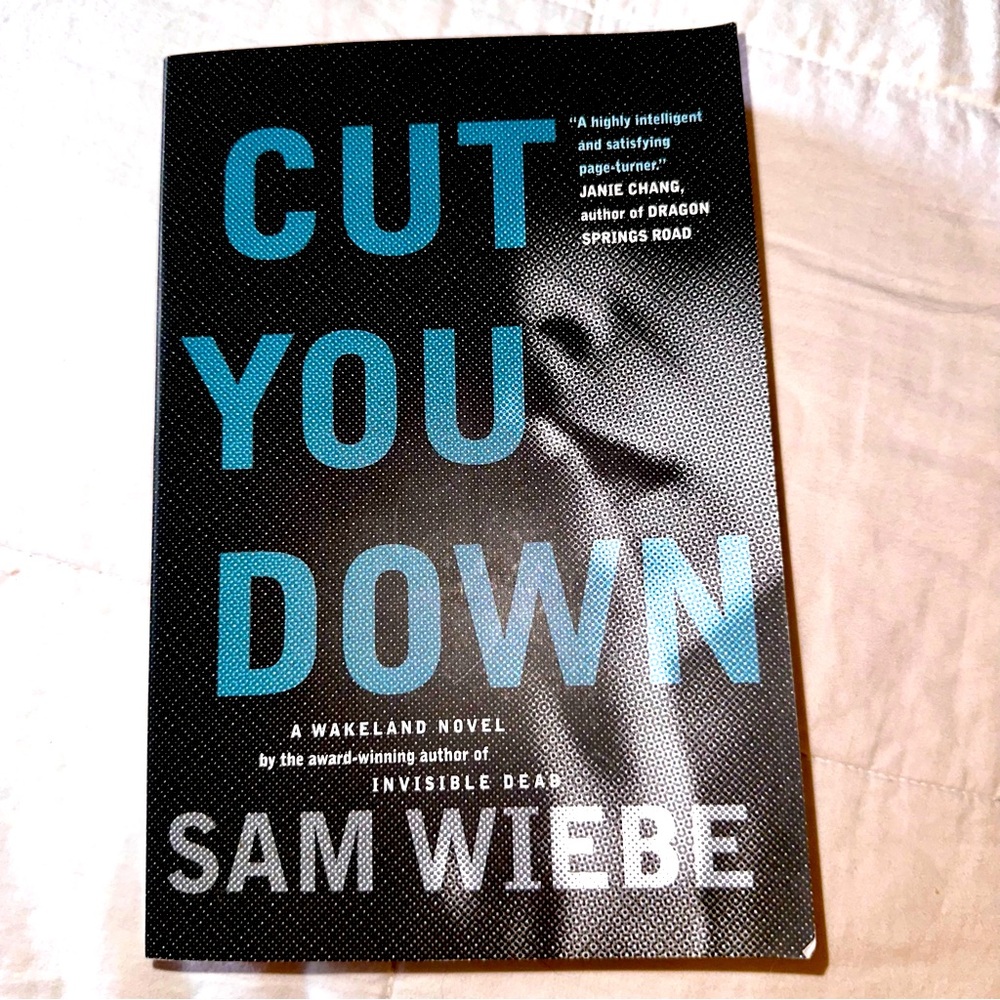 📚 Cut You Down: A Wakeland Novel by Sam Wiebe Paperback Book